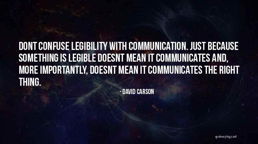 I Dont Mean It Quotes By David Carson I Dont Mean It Quotes By David Carson