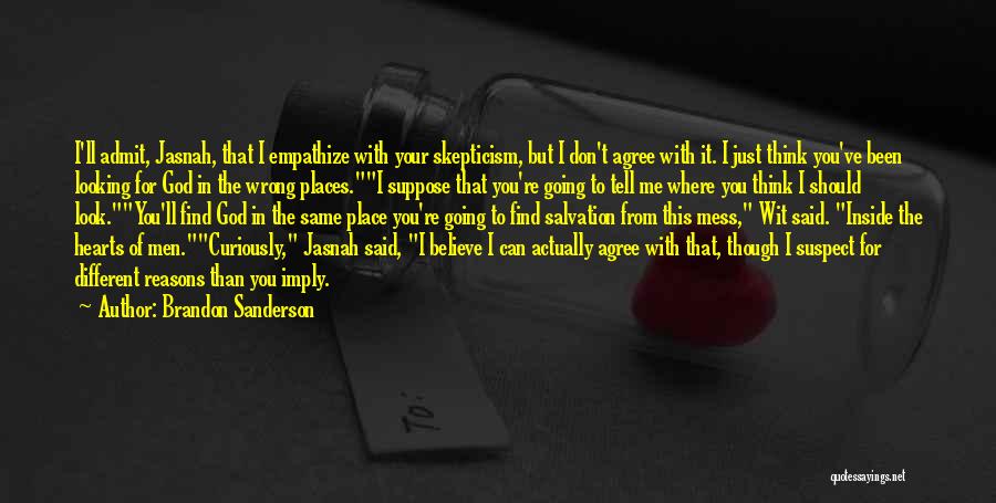 I Don't Mess With You Quotes By Brandon Sanderson