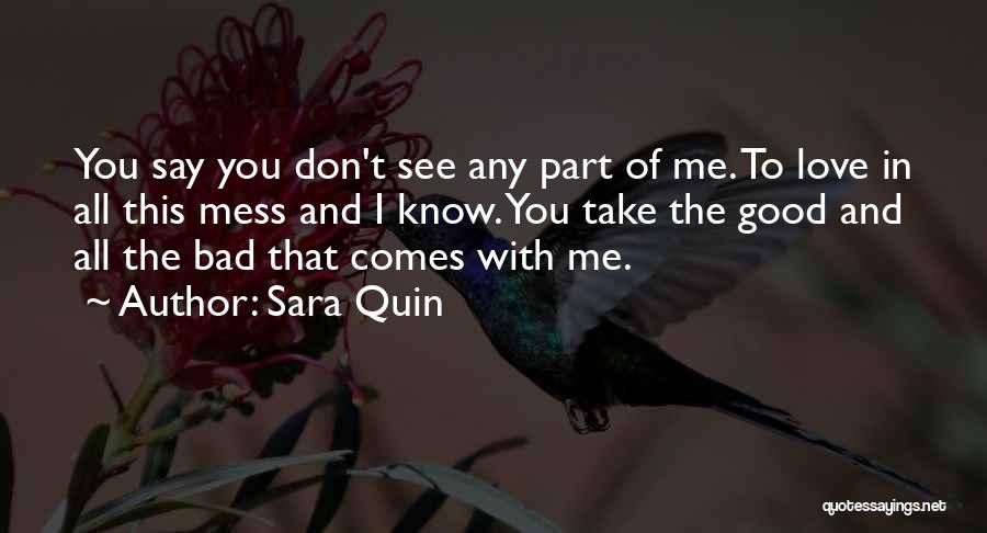 I Don't Mess With You Quotes By Sara Quin