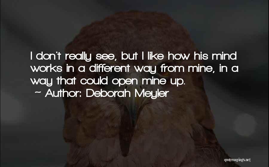 I Don't Mind Quotes By Deborah Meyler