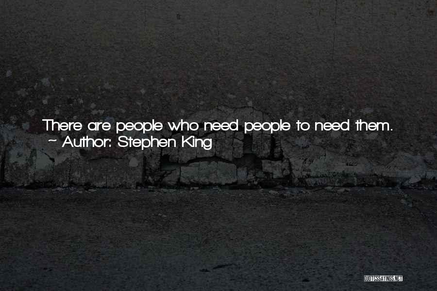 I Don't Need A Friend Like You Quotes By Stephen King