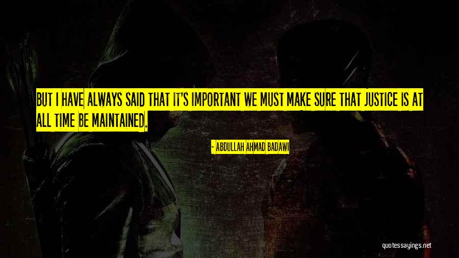 I Dont Need A Knight In Shining Armor Quotes By Abdullah Ahmad Badawi