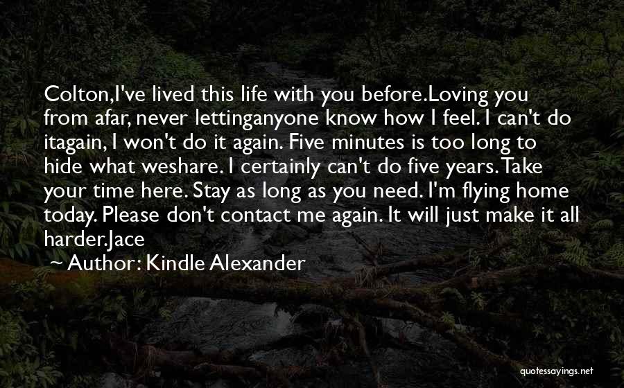 I Don't Need Anyone Quotes By Kindle Alexander