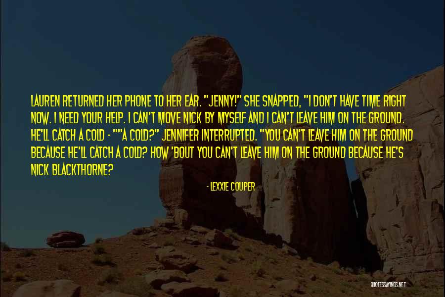 I Don't Need Him Quotes By Lexxie Couper I Don't Need Him Quotes By Lexxie Couper