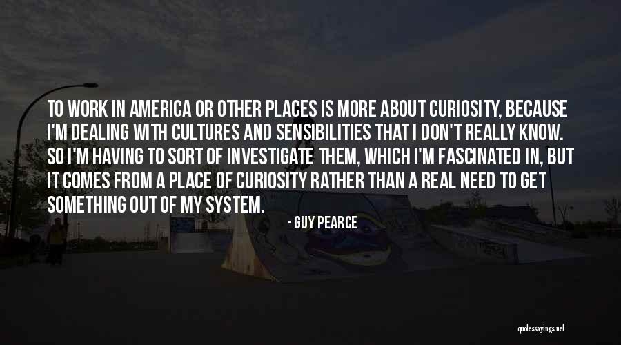 I Don't Need Quotes By Guy Pearce I Don't Need Quotes By Guy Pearce