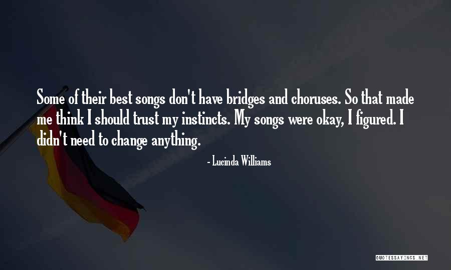I Don't Need Quotes By Lucinda Williams I Don't Need Quotes By Lucinda Williams