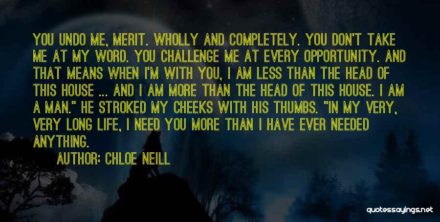 I Don't Need You In My Life Quotes By Chloe Neill