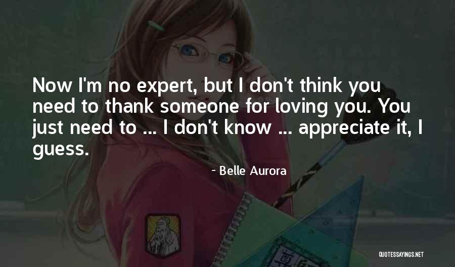 I Don't Need You Now Quotes By Belle Aurora I Don't Need You Now Quotes By Belle Aurora