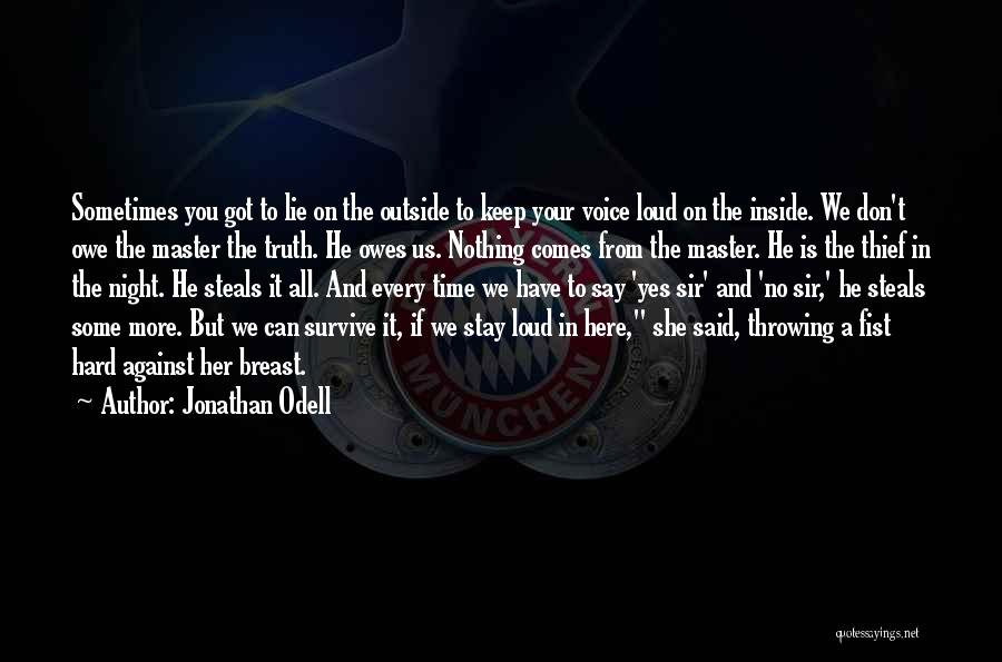 I Don't Owe You Nothing Quotes By Jonathan Odell