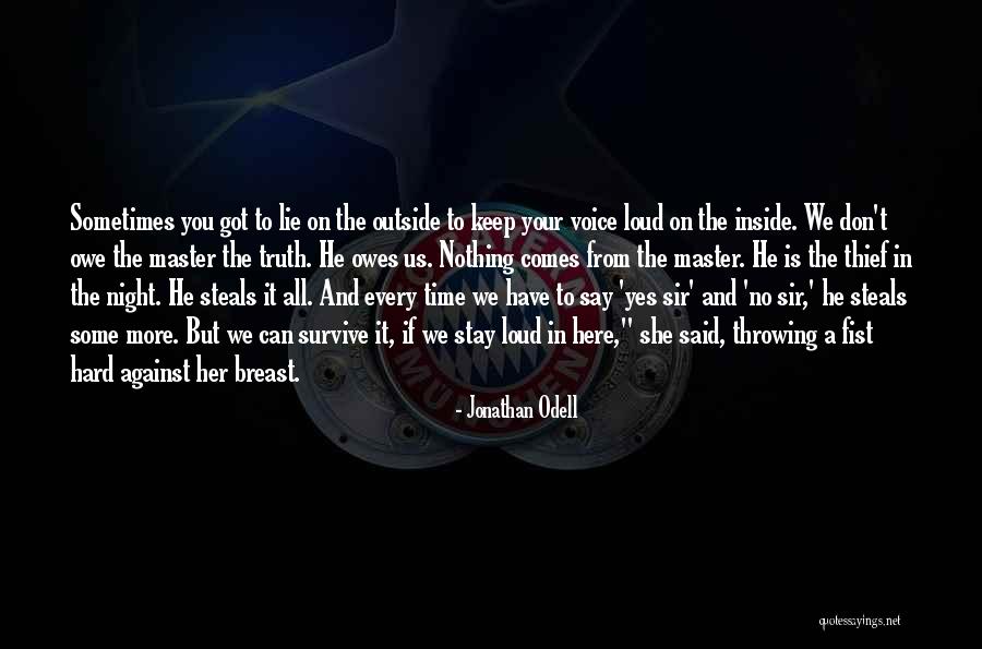 I Don't Owe You Nothing Quotes By Jonathan Odell I Don't Owe You Nothing Quotes By Jonathan Odell