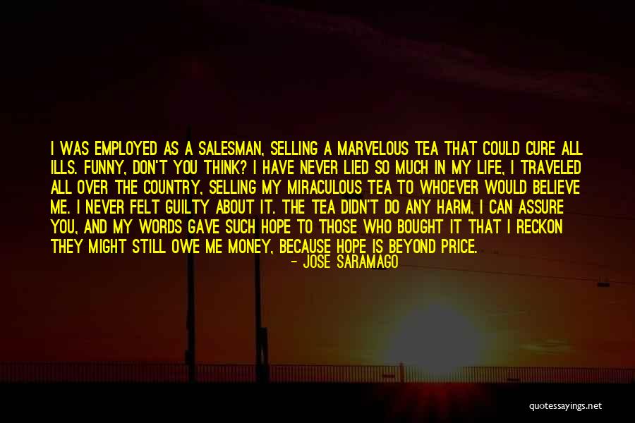 I Don't Owe You Nothing Quotes By Jose Saramago I Don't Owe You Nothing Quotes By Jose Saramago