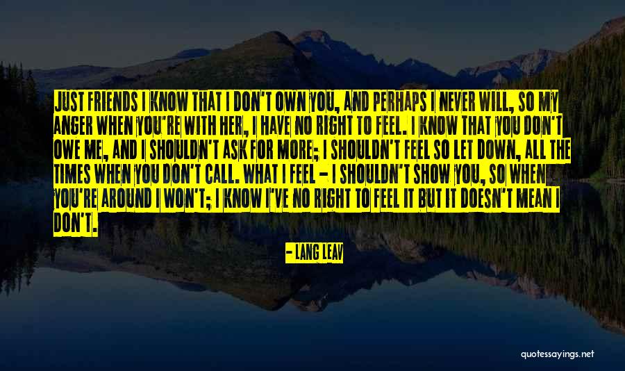 I Don't Owe You Nothing Quotes By Lang Leav I Don't Owe You Nothing Quotes By Lang Leav