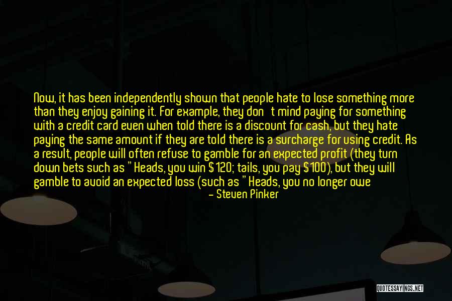 I Don't Owe You Nothing Quotes By Steven Pinker I Don't Owe You Nothing Quotes By Steven Pinker