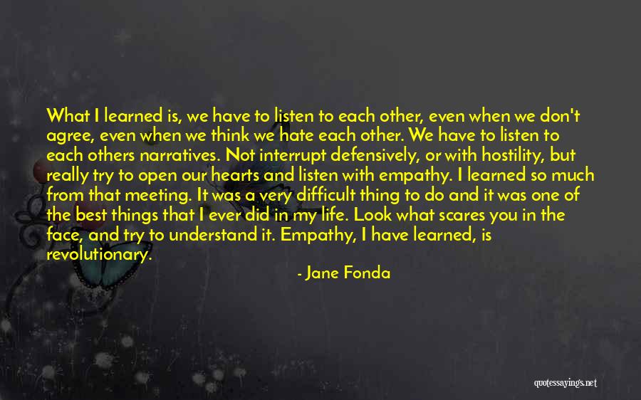 I Don't Really Hate You But Quotes By Jane Fonda I Don't Really Hate You But Quotes By Jane Fonda