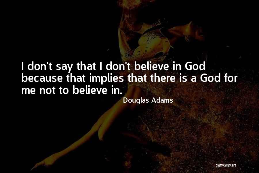 I Dont Say Sorry Quotes By Douglas Adams I Dont Say Sorry Quotes By Douglas Adams