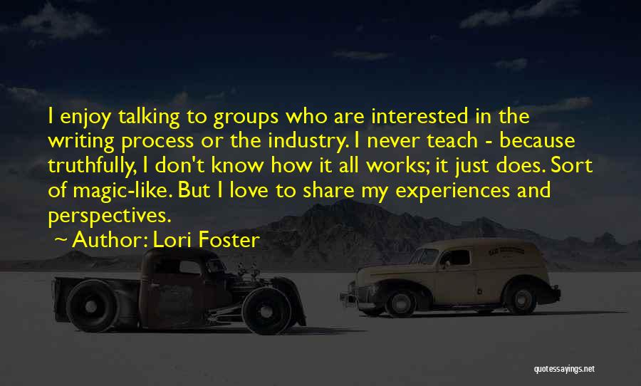 I Don't Share Quotes By Lori Foster