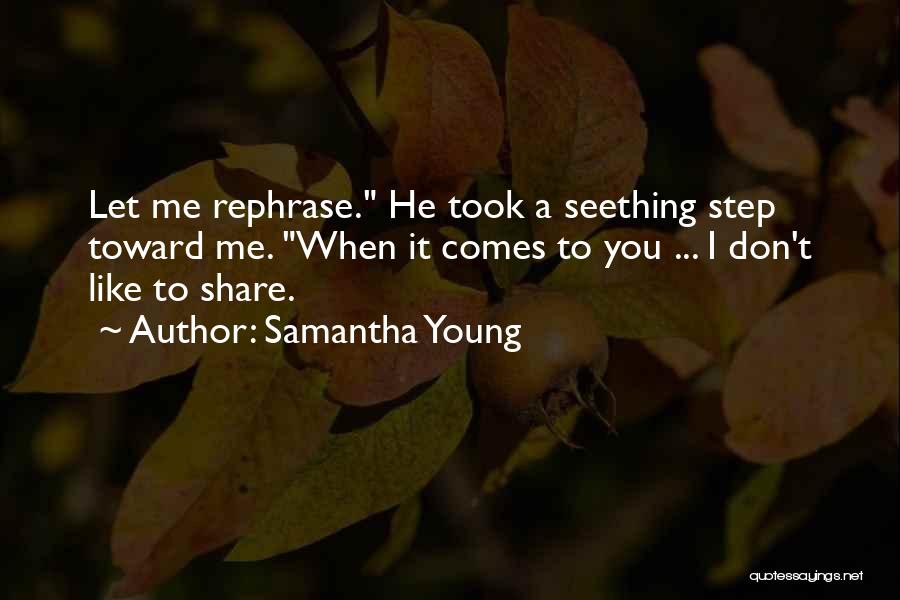 I Don't Share Quotes By Samantha Young