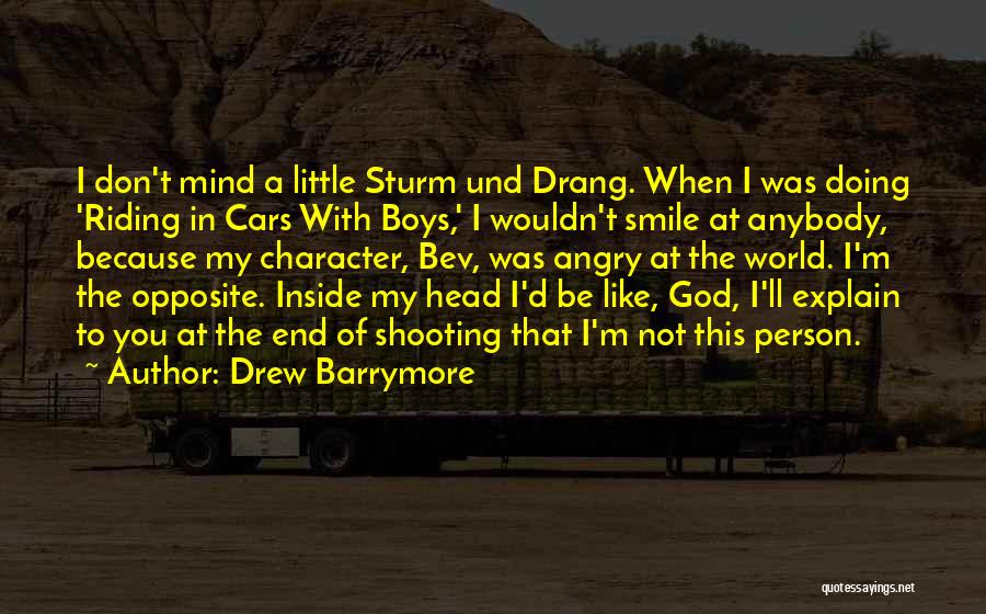 I Don't Smile Because Quotes By Drew Barrymore