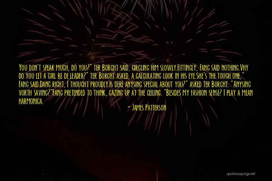 I Don't Speak Much Quotes By James Patterson I Don't Speak Much Quotes By James Patterson