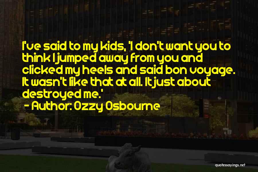 I Don't Think You Like Me Quotes By Ozzy Osbourne
