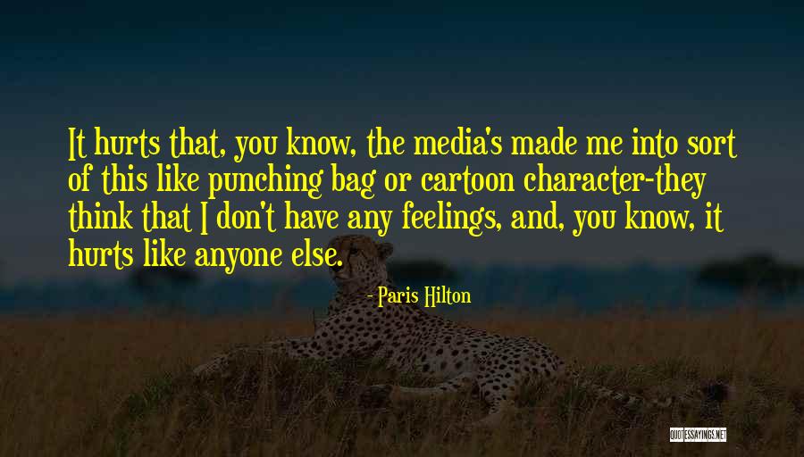 I Don't Think You Like Me Quotes By Paris Hilton