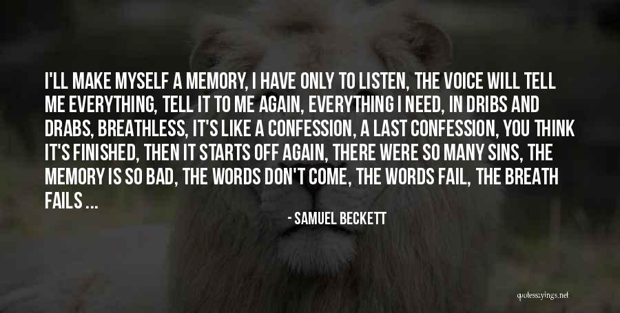 I Don't Think You Like Me Quotes By Samuel Beckett