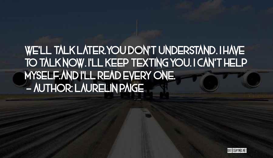 I Don't Understand You Quotes By Laurelin Paige