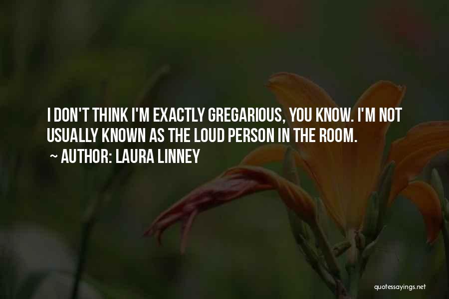 I Don't Usually Quotes By Laura Linney