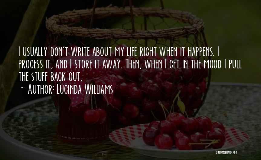 I Don't Usually Quotes By Lucinda Williams
