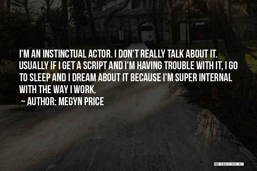 I Don't Usually Quotes By Megyn Price