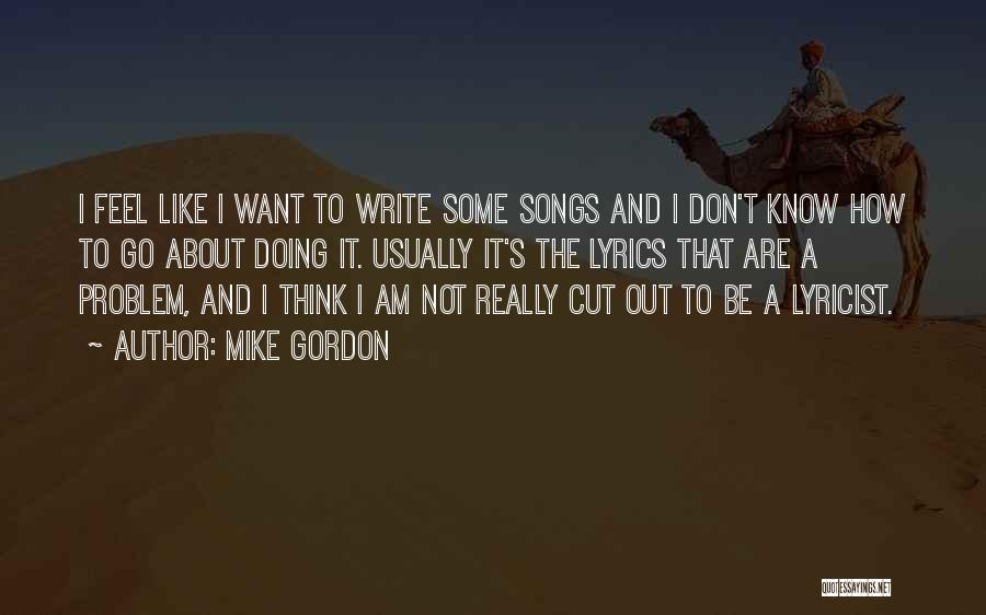 I Don't Usually Quotes By Mike Gordon