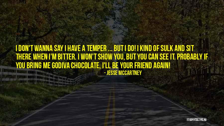 I Don't Wanna See You Quotes By Jesse McCartney I Don't Wanna See You Quotes By Jesse McCartney