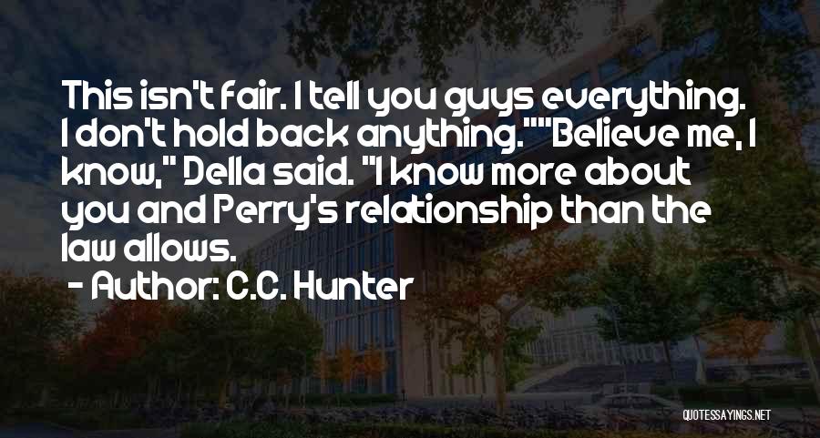 I Don't Want A Relationship They Hold You Back Quotes By C.C. Hunter