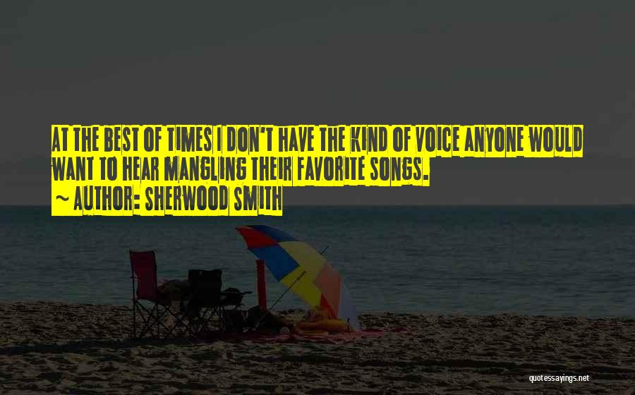 I Don't Want Anyone Quotes By Sherwood Smith