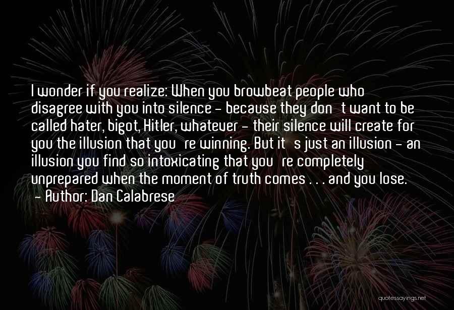 I Don't Want Lose You Quotes By Dan Calabrese