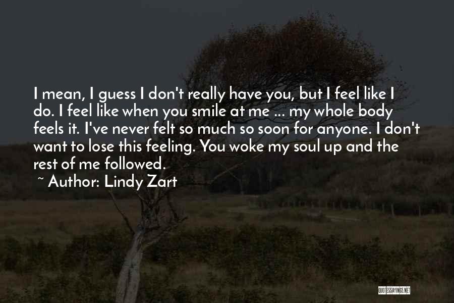 I Don't Want Lose You Quotes By Lindy Zart