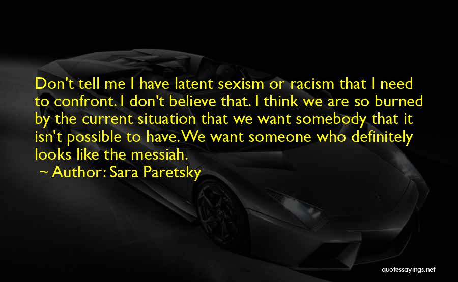 I Don't Want Someone Who Quotes By Sara Paretsky