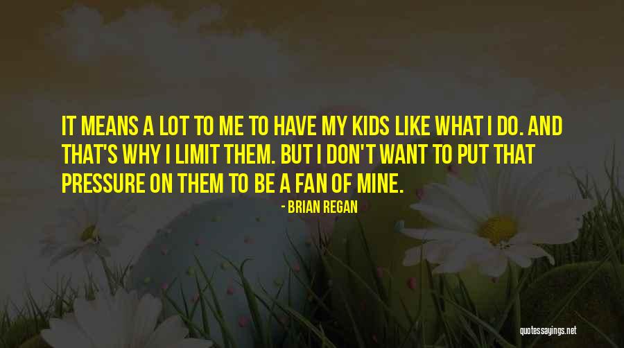 I Don't Want To Be Like Them Quotes By Brian Regan