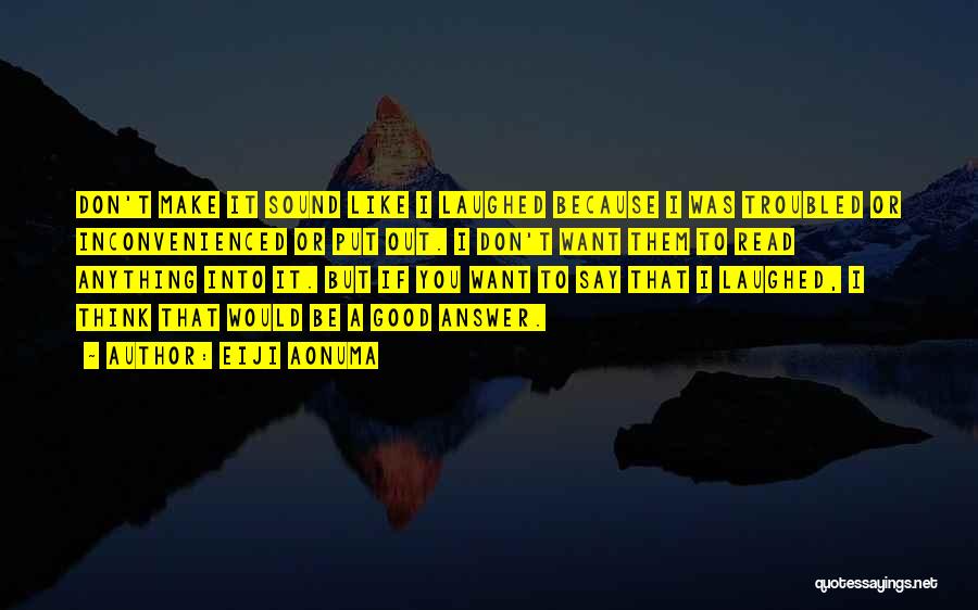 I Don't Want To Be Like Them Quotes By Eiji Aonuma