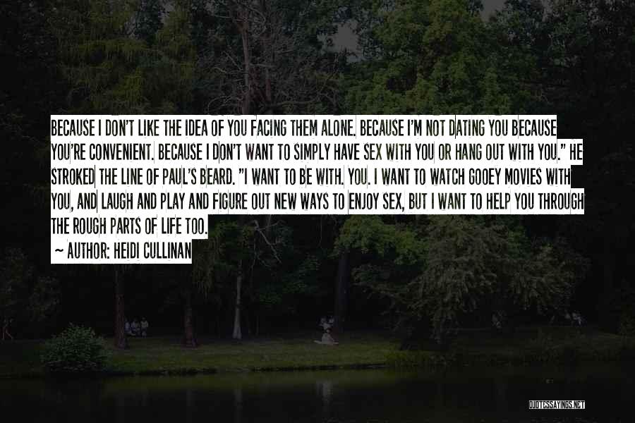 I Don't Want To Be Like Them Quotes By Heidi Cullinan