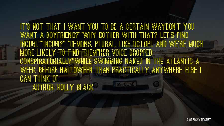 I Don't Want To Be Like Them Quotes By Holly Black