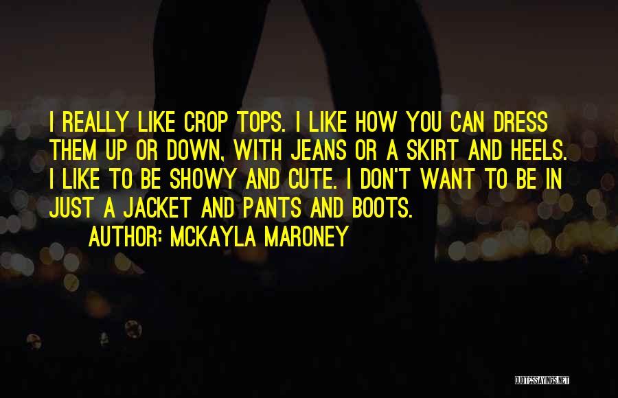 I Don't Want To Be Like Them Quotes By McKayla Maroney