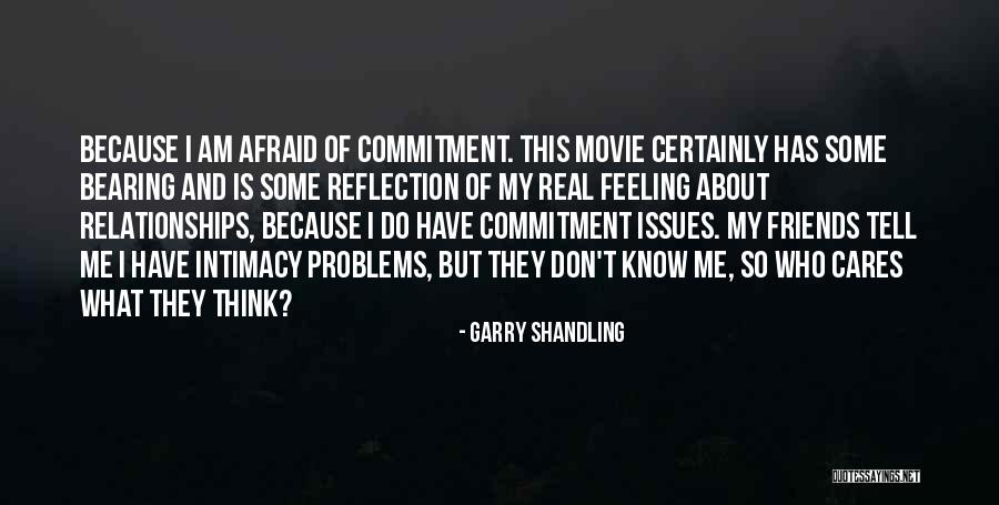 I Don't Want To Be More Than Friends Quotes By Garry Shandling I Don't Want To Be More Than Friends Quotes By Garry Shandling