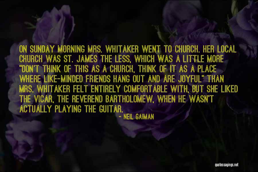I Don't Want To Be More Than Friends Quotes By Neil Gaiman I Don't Want To Be More Than Friends Quotes By Neil Gaiman