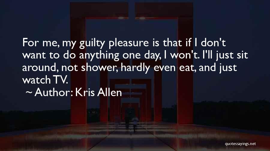 I Don't Want To Eat Quotes By Kris Allen