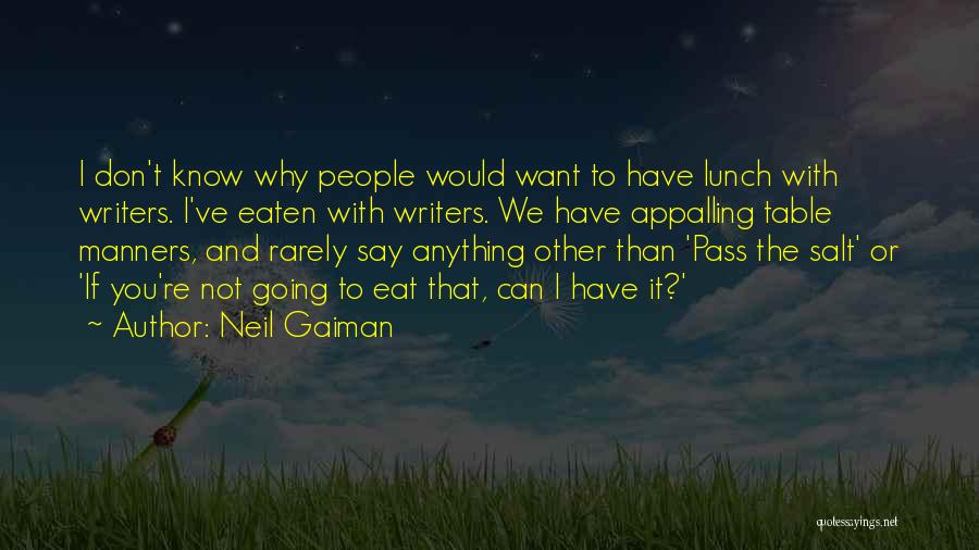I Don't Want To Eat Quotes By Neil Gaiman