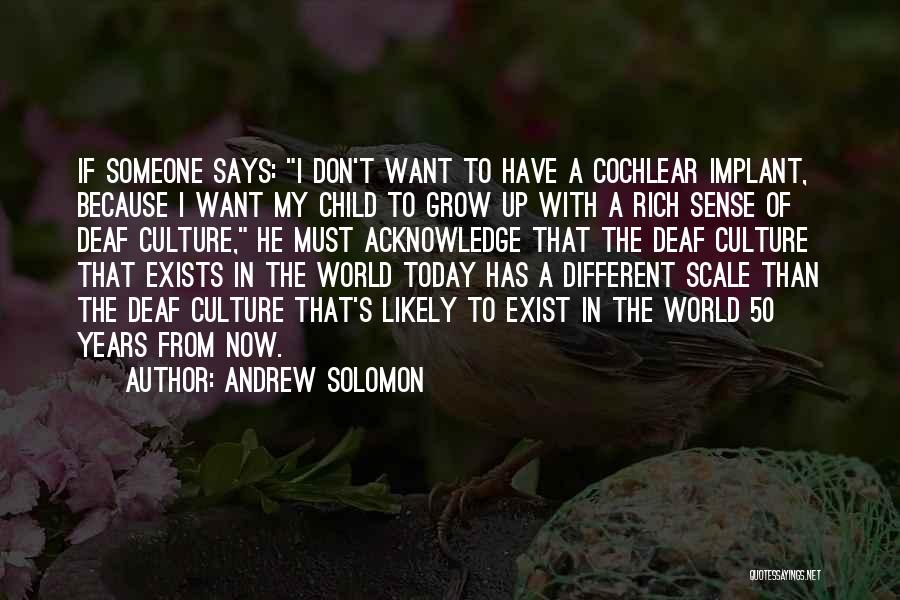 I Don't Want To Exist Quotes By Andrew Solomon