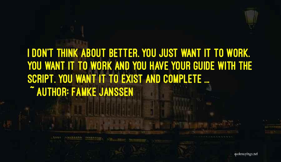 I Don't Want To Exist Quotes By Famke Janssen