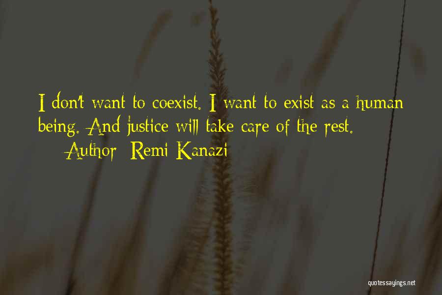 I Don't Want To Exist Quotes By Remi Kanazi