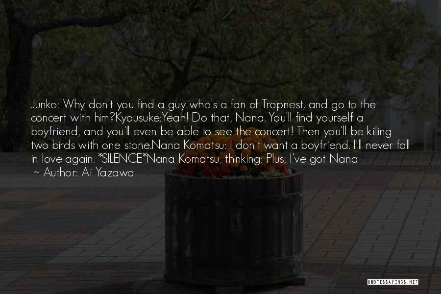 I Don't Want To Fall In Love Quotes By Ai Yazawa